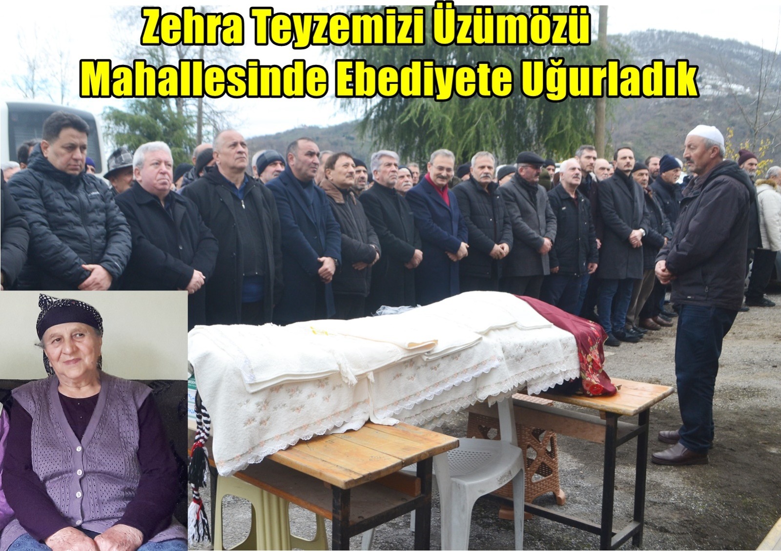 Zehra Teyzemizi Üzümözü Mahallesinde Ebediyete Uğurladık